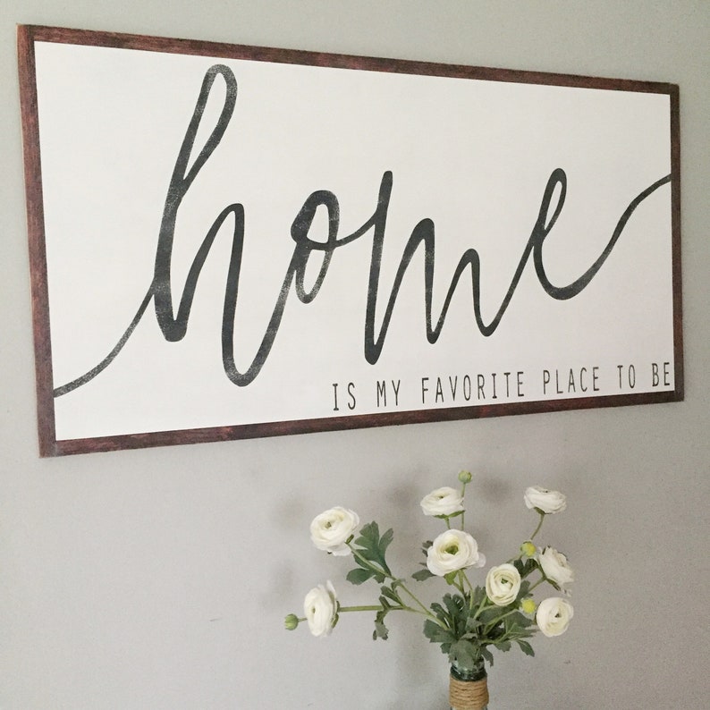Home is My Favorite Place To Be Home Wood Sign Large Wood Etsy