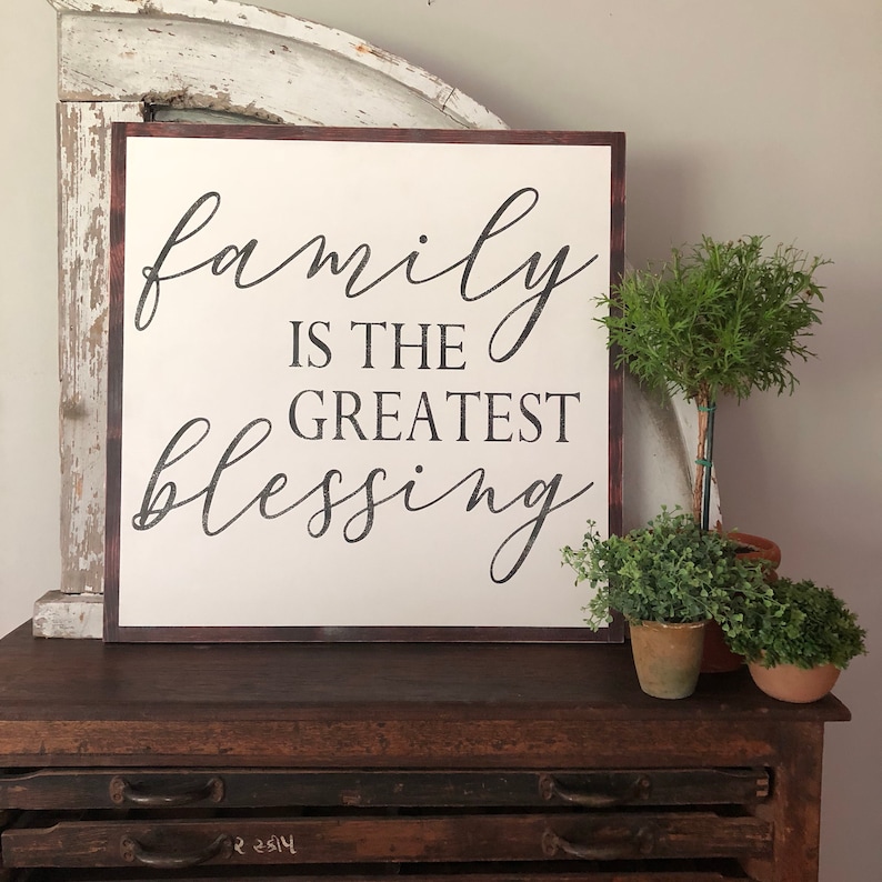 Family is the Greatest Blessing Family Sign Large Wood Sign Etsy