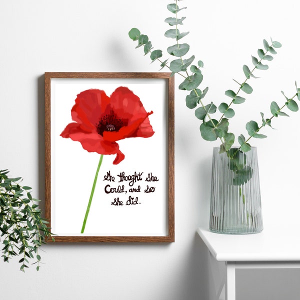Poppy "So She Did" Poster/Print | Digital Drawing of a poppy flower with an empowerment quote on a matte print, 3 different sizes available