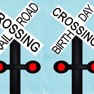 DIY Birthday Crossing and Railroad Crossing Sign Printable for | Etsy