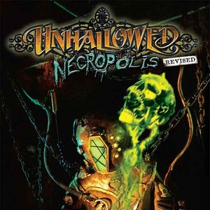 Unhallowed Necropolis, Revised