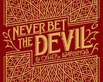 Never Bet the Devil & Other Warnings, Orrin Grey