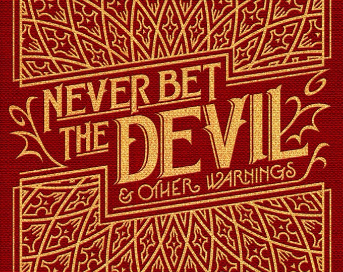 Never Bet the Devil & Other Warnings, Orrin Grey