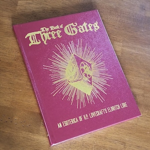 The Book of Three Gates: An Esoterica of H.P. Lovecraft&#39;s Eldritch Lore