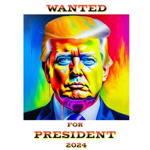 Op de afbeelding: Een kleurrijk, digitaal geschilderd portret van een man met blond haar en een serieuze uitdrukking. De tekst "WANTED" staat boven het portret, en "FOR PRESIDENT 2024" staat eronder.