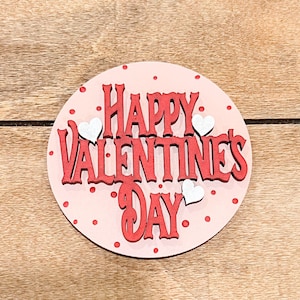 Feliz Día de San Valentín Inserto de 3 pulgadas para letrero de temporada intercambiable / letrero colgante intercambiable / decoración de temporada / decoración Vday