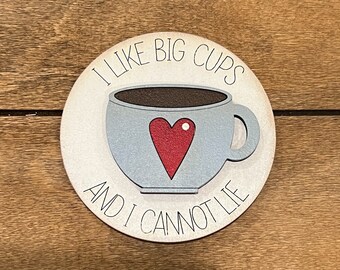 I Like Big Cups 3-Inch Insert for Interchangeable Seasonal Sign | Interchangeable Hanging Sign | Seasonal Decor | Coffee Bar Decor