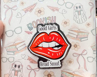 Good Girls Read Smut E-Reader Grip | Custom Kindle Grip | Kobo Reader Grip | Bookish Accessories | Smut Readers Merch | Romance Reader