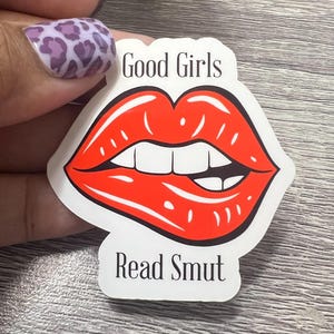 Good Girls Read Smut Sticker | Book Lovers Sticker | E-reader and laptop decal | Sticker for Notebook