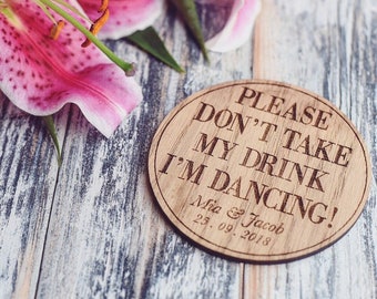 Personalised Please Don't Take My Drink Coaster, Wedding Favours, Bride & Groom, Wooden Favour, Wedding Gift, Personalised Favours, Oak Gift