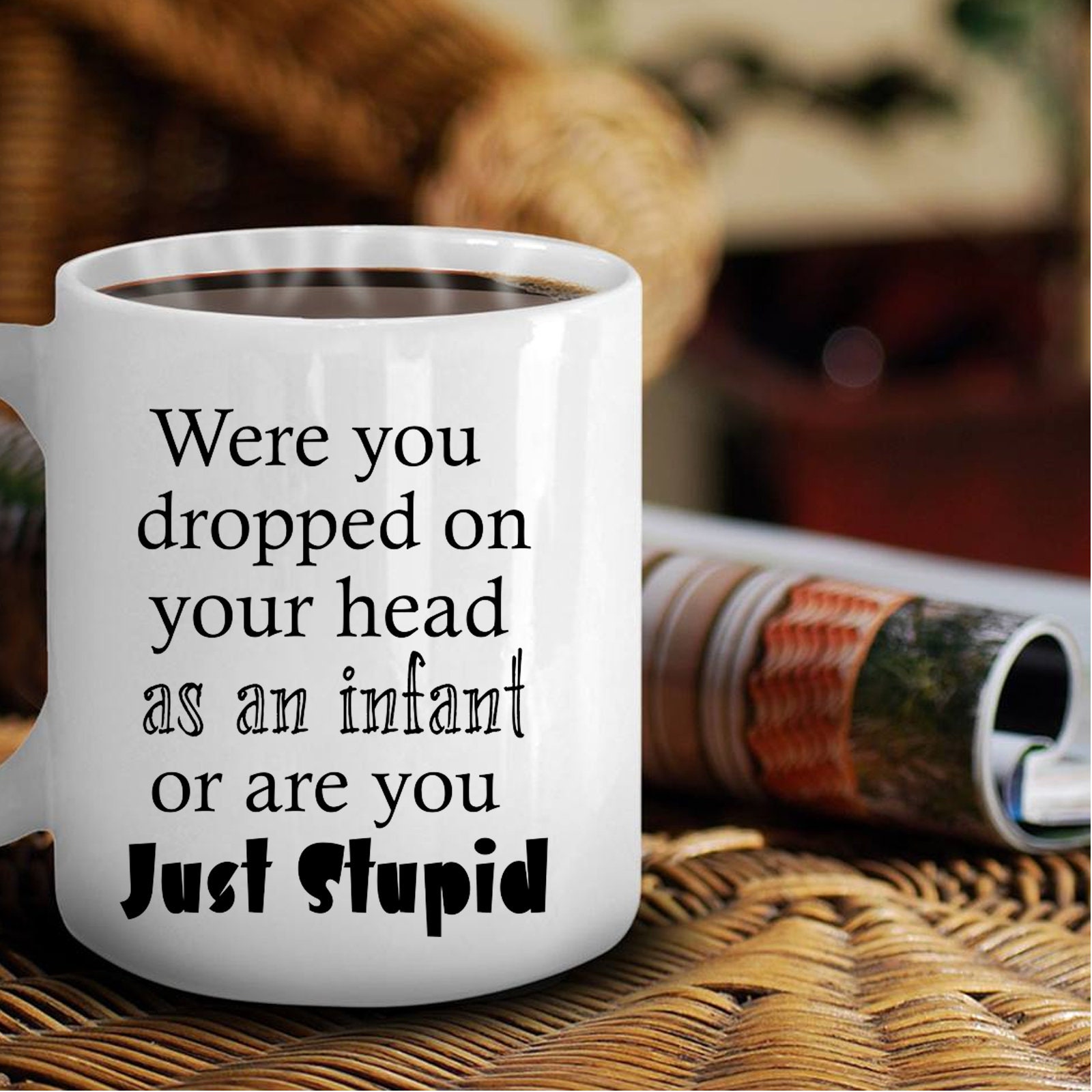 Rude humor coffee mug were you dropped on your head as an Etsy