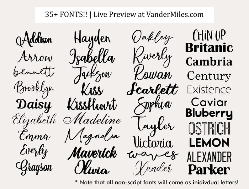 May include: A list of 35+ fonts in black text on a white background. The fonts are arranged in columns and include names like Addison, Hayden, Oakley, Chin Up, Britanic, Cambria, Century, Existence, Caviar, Blueberry, Ostrich, Lemon, Alexander, and Parker. The text at the top of the image reads "35+ FONTS!! | Live Preview at VanderMiles.com". The text at the bottom of the image reads "* Note that all non-script fonts will come as individual letters!"