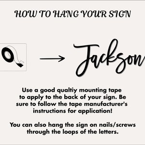 May include: A black and white illustration showing how to hang a sign using tape or nails. The sign says "Jackson".