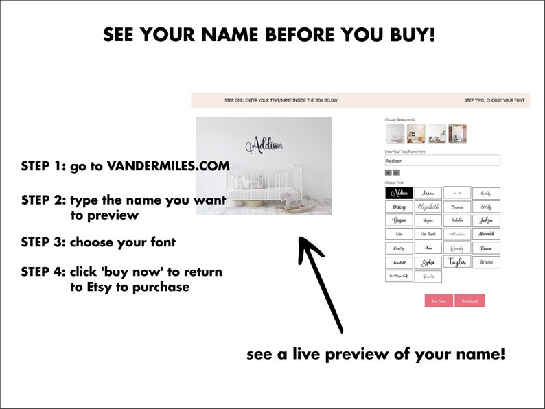 May include: A screenshot of a website showing how to preview a personalised name on a nursery wall decal. The website allows you to type in a name, choose a font, and see a live preview of the name on a cot. The website also allows you to choose a background colour and download the design.