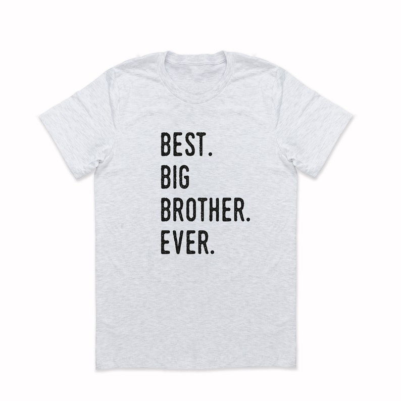 Best Big Brother Ever Shirt Best Friend Family Shirt Tumblr Clothing Promoted To Big Brother Little Brother Bro Gift Siblings Tshirt GO1309