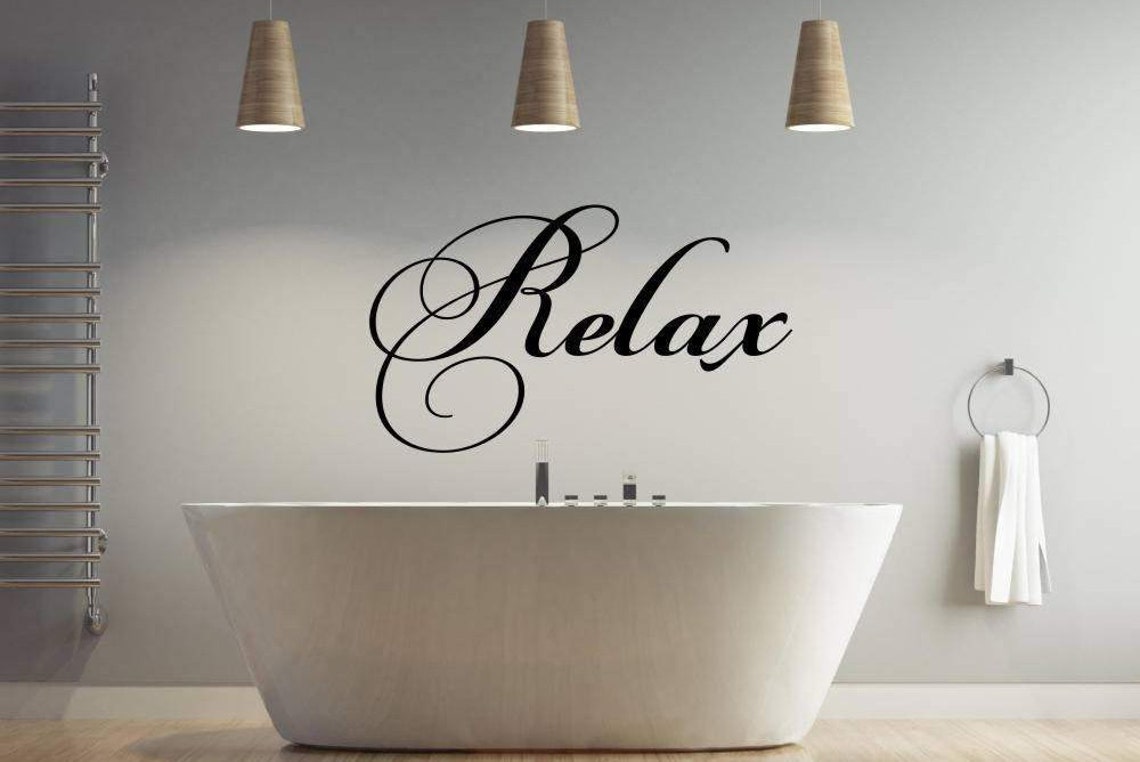 Relax Wall Decal Relax Bathroom Wall Art Quote Decal Relax Etsy