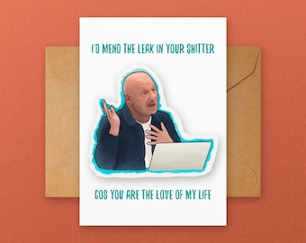 Bob Mortimer | Cos you are the love of my life | Funny Greetings Card