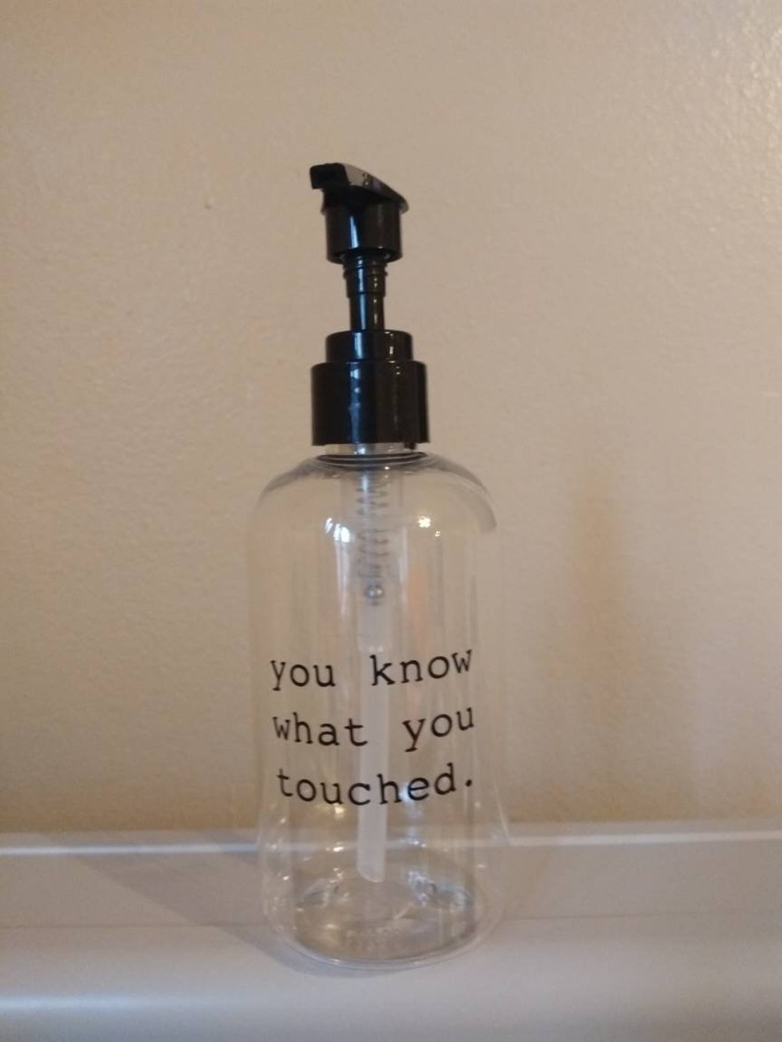 Funny Soap Dispenser You Know What You Touched Etsy