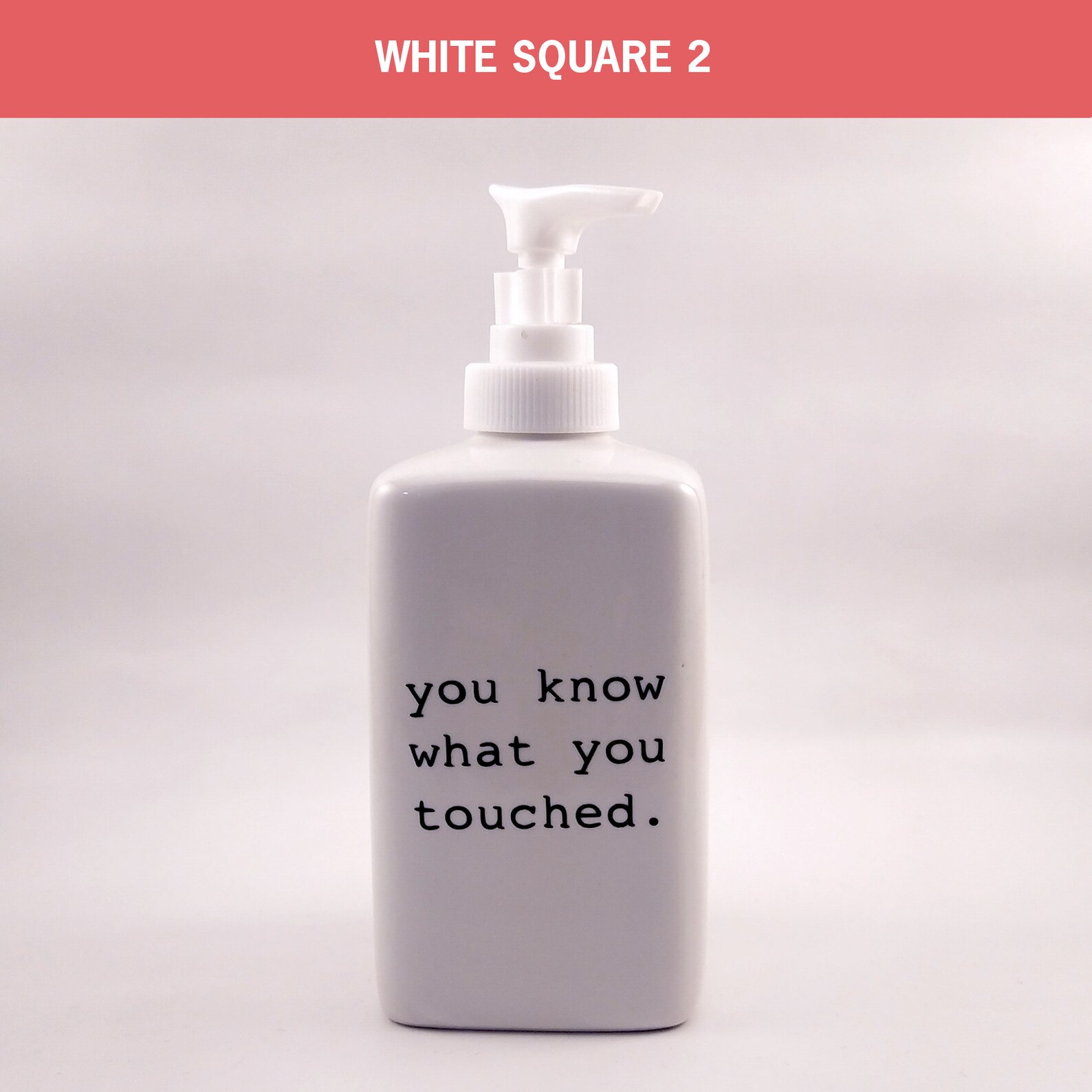 Funny Soap Dispenser You Know What You Touched Etsy