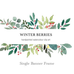 Clipart bannière Noël, feuilles vertes et bordure de feuillage de petits fruits rouges, clipart aquarelle, petits fruits d'hiver, téléchargement immédiat, feuilles persistantes