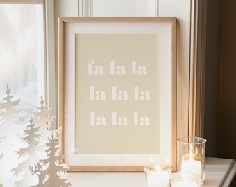 Fa La La La La | Neutral Christmas Decor | Beige Christmas Wall Art | Holiday Decor | Holiday Print | White Christmas Decor | White Holiday