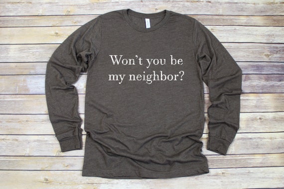 his /& her threads Wont You Be My Neighbor Grunge Graphic Long Sleeve Printed Sweatshirt Shirt