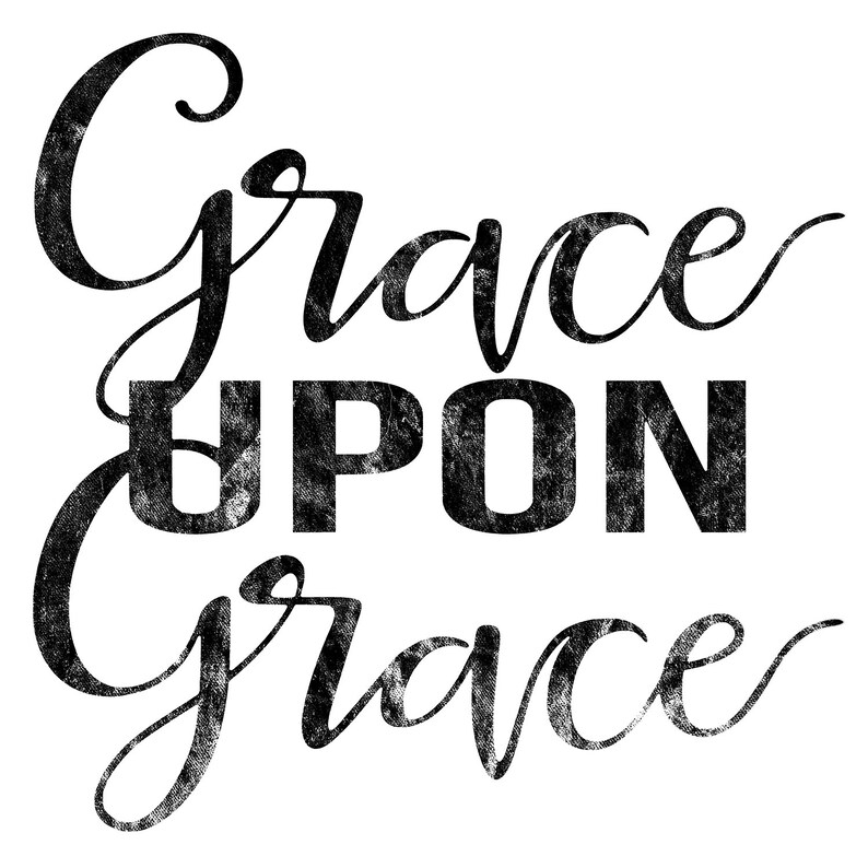 grace upon grace t shirt