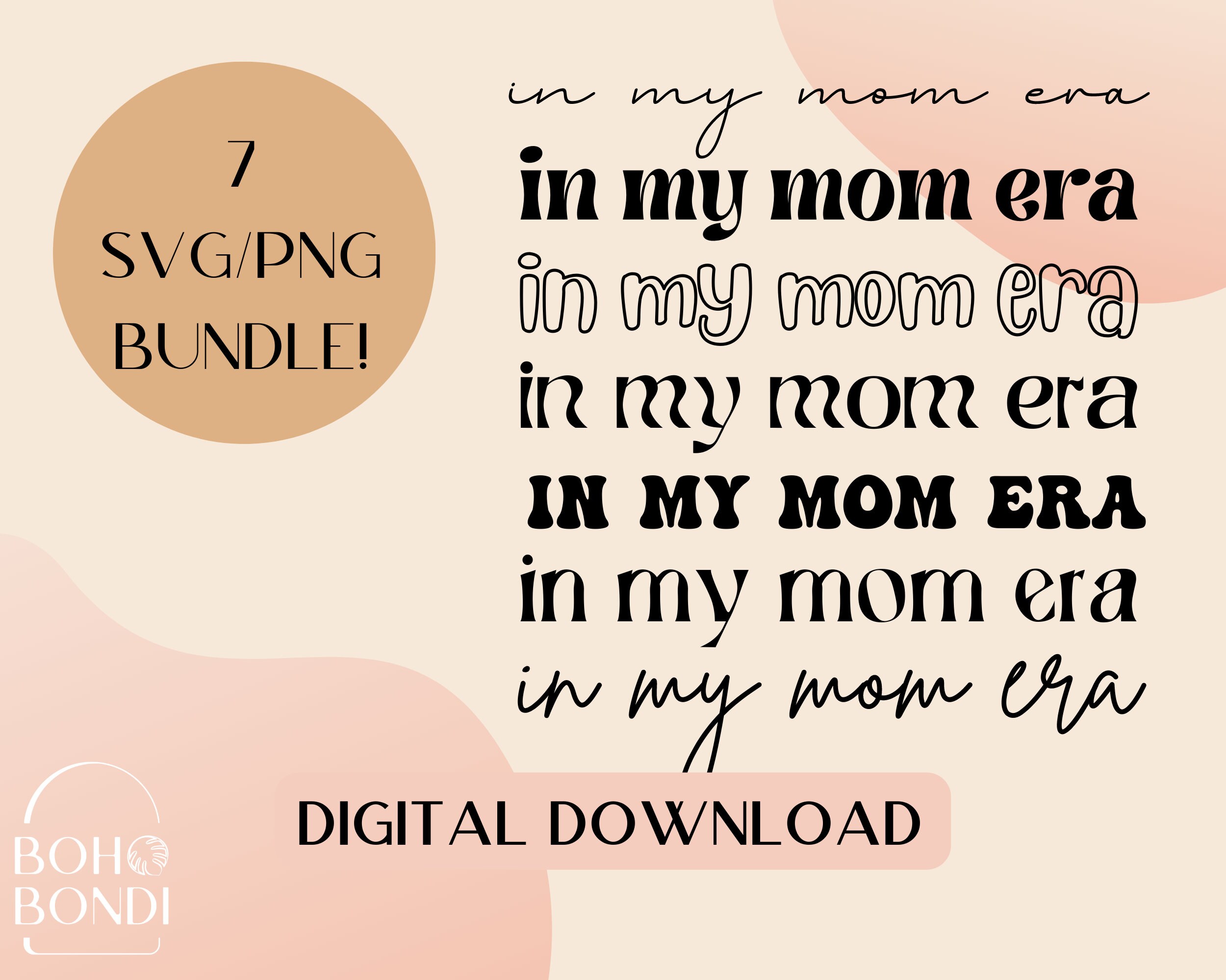 In My Mom Era SVG, Mom Svg, Mothers Day Svg, Gift for Mom Svg, Mothers