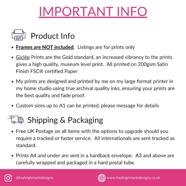 Op de afbeelding: Belangrijke informatie over prints, inclusief dat frames niet zijn inbegrepen, het drukproces en verzenddetails. De tekst vermeldt dat prints worden gemaakt op 200gsm Satin Finish FSC&reg;-gecertificeerd papier en worden gedrukt met archiefkwaliteit inkt. Gratis verzending in het Verenigd Koninkrijk wordt aangeboden, met opties voor track & trace of snellere verzending. Prints A4 en kleiner worden verzonden in een stevige envelop, terwijl prints A3 en groter worden verpakt in een stevige verzendbuis.