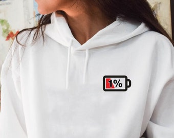 Low Battery 1% Hoodie, Funny Tired Comfort Clothing
