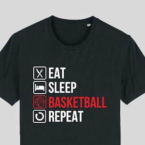 Eat Sleep Basketball Repeat Unisex T-Shirt, Gift for Sports Lover, Sports Guy, Sports Girl, Fun Sports Shirt, Athletics