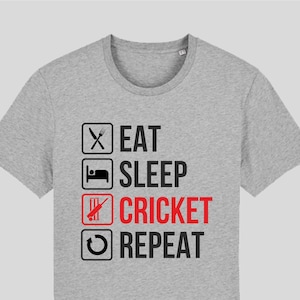 May include: A grey t-shirt with a black and red graphic that reads "Eat, Sleep, Cricket, Repeat".