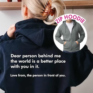 Dear Person Behind Me Zip Hoodie, Self-Care, Mental Health Awareness, Comfort Clothing, Wellness, Empowerment, Body Positivity,