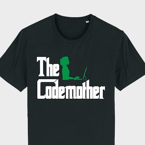 The Codemother Unisex T-shirt for A Coder, Fun Novelty Gift for a aspiring Programmer, HTML Computer Coding PC/MAC, Female Hacker