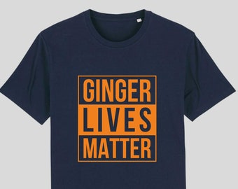 Ginger Lives Matter Unisex T-shirt, Adult & Kids Fun Comedy tee shirt, Funny Ginger People Joke, Novelty Gift