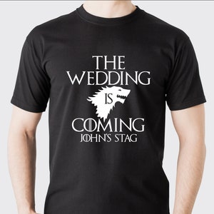 Personalised Wedding is coming t-shirt, Wedding Party Stag Do, hen do, Custom tee, groomsman, celebration shirt, funny groom squad