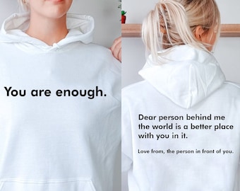 Dear Person Behind Me Hoodie, Mental Health Pullover, Empowerment Clothing