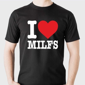 I Love Milfs T-shirt, sweat à capuche, sweat-shirt, impression de t-shirt personnalisé, t-shirt avec texte haut de poule cerf, poule cerf, cadeau fantaisie unisexe