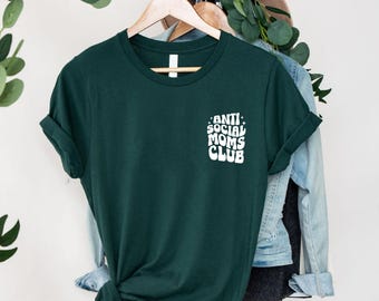 Anti Social Moms Club T-Shirt – Introverted Mom Tee