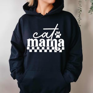 Cat Mama Hoodie – Cat Lover Hoodie – Funny Cat Mom Sweatshirt – Pet Mama Gift – Cute Cat Mama Pullover – Unisex Hoodie for Cat Lovers