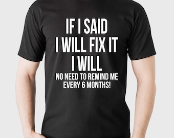 Funny Fix-It Pro T-shirt, Sarcastic Handyman Gift