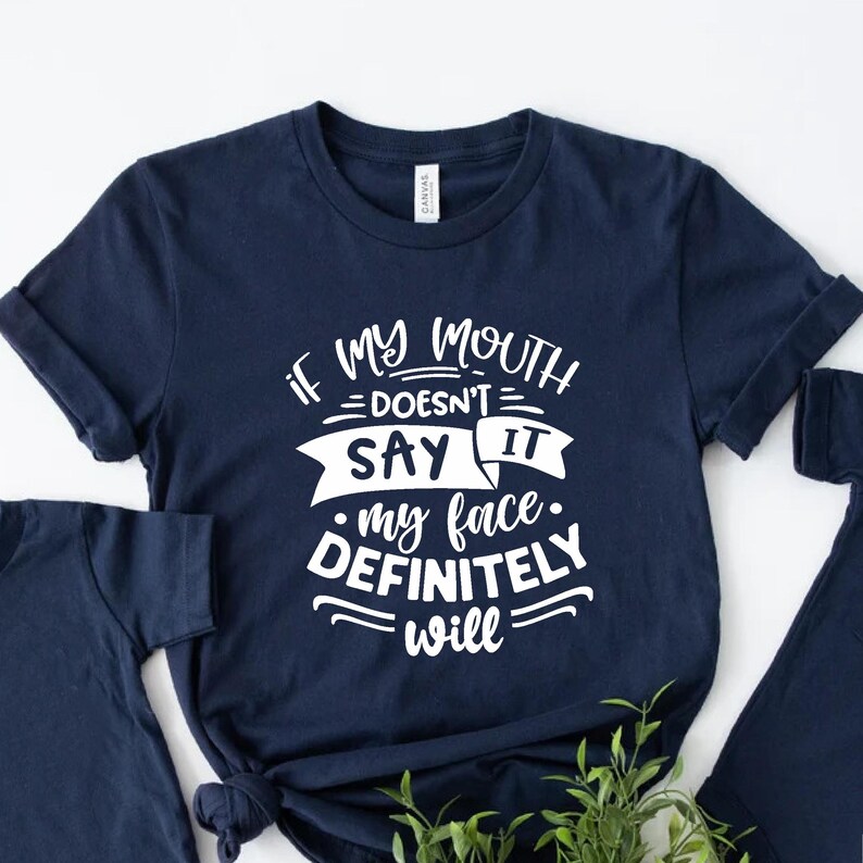 a t - shirt that says i'm my mouth doesn't say it
