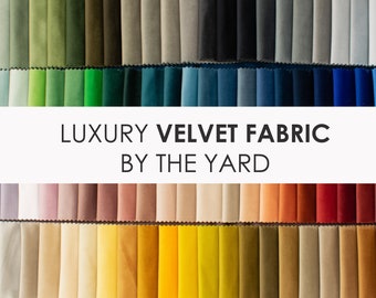 Velvet Upholstery Fabric by the Yard, Furniture Fabric, Luxury Velvet, 100 colors, Premium Velvet, High Quality Velvet