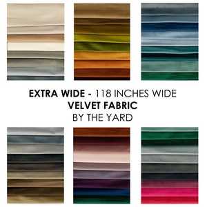 Extra Wide Velvet Fabric by the Yard, Luxury Velvet, High Quality Velvet Fabric, 118 inches wide, Fabric over 100 inch