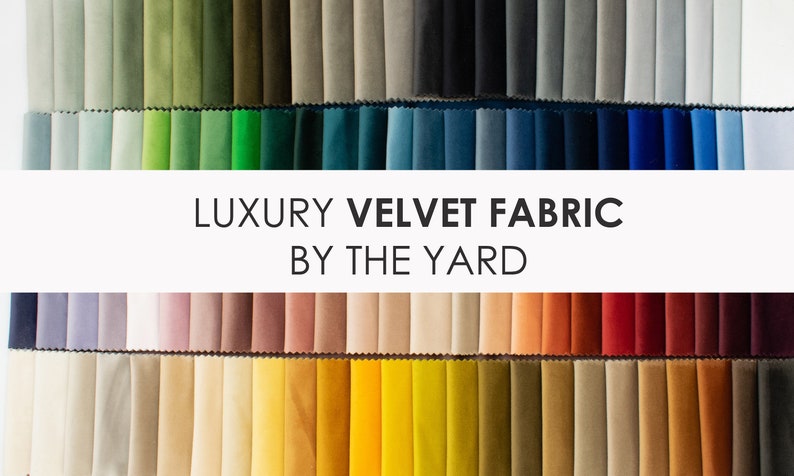May include: A wide variety of colors of velvet fabric swatches, arranged in rows. The fabric is available by the yard. The text "LUXURY VELVET FABRIC BY THE YARD" is displayed in the center of the image.