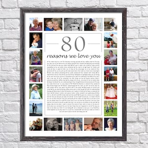 May include: A framed photo collage with 80 reasons why someone is loved. The collage features a black and white text overlay on a white background with a black frame. The collage includes 16 photos of different people and families.