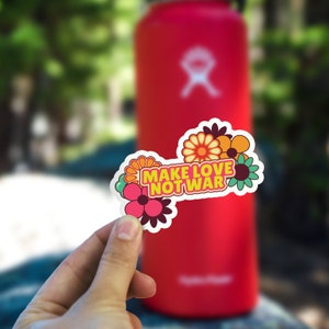 Make Love Not War Sticker, Neon Flower Decal, Groovy, Peace Out, Far Out, Waterproof Vinyl Sticker for Hydroflask 028 image 1