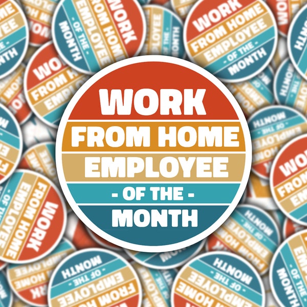 Work from Home Employee of the Month Sticker, Funny Remote Work Sticker, WFH, Waterproof Vinyl Sticker for Hydroflask || 174