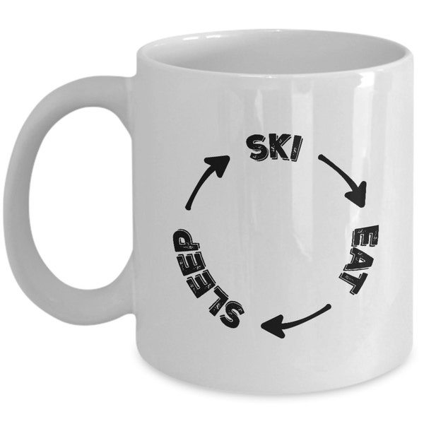 Skiing Mug, Eat Sleep Ski Mug is a Great Skiing Gift For Skier! Get Our White Ceramic Mug and Deliver a Perfect Ski Gift Coffee Mug Today!