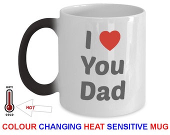 I Love You Dad Gift Color Changing Mug Magic Mug is Father's Day Gift For Dad From Son & From Daughter. Fathers Day Mug Coffee Mug - Dad Mug